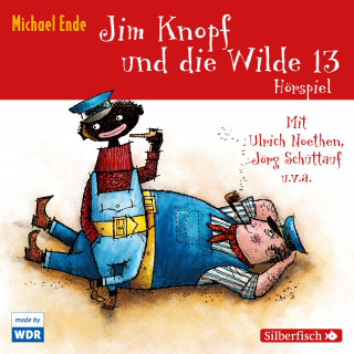 Michael Ende: Jim Knopf und die Wilde 13 - Das WDR-Hörspiel