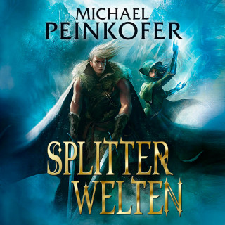 Michael Peinkofer: Splitterwelten