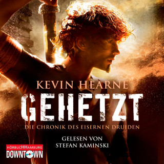 Kevin Hearne: Gehetzt (Die Chronik des Eisernen Druiden 1)
