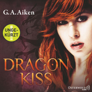 G. A. Aiken: Dragon Kiss (Dragon 1)