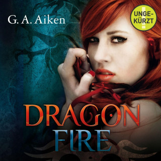 G. A. Aiken: Dragon Fire (Dragon 4)