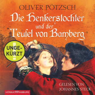 Oliver Pötzsch: Die Henkerstochter und der Teufel von Bamberg (Die Henkerstochter-Saga 5)