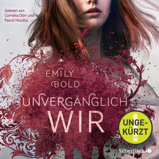 Emily Bold: The Curse 3: UNVERGÄNGLICH wir