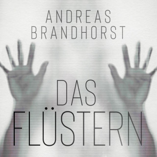 Andreas Brandhorst: Das Flüstern