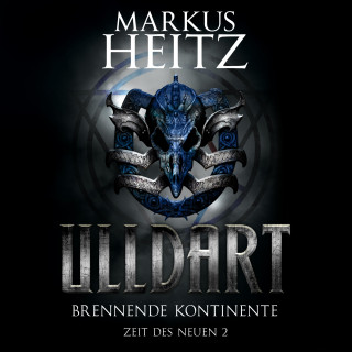 Markus Heitz: Brennende Kontinente (Ulldart 8)