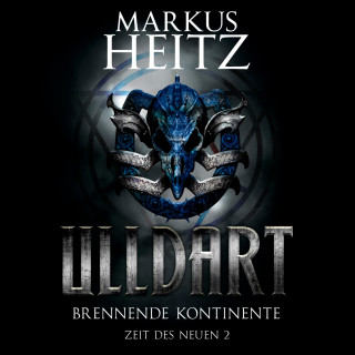 Markus Heitz: Brennende Kontinente (Ulldart 8)