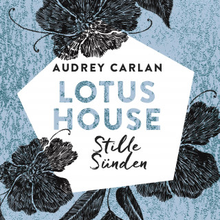 Audrey Carlan: Lotus House - Stille Sünden (Die Lotus House-Serie 5)