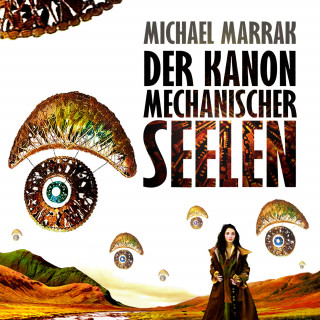 Michael Marrak: Der Kanon mechanischer Seelen