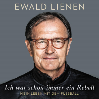 Ewald Lienen: Ich war schon immer ein Rebell