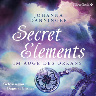 Johanna Danninger: Secret Elements 3: Im Auge des Orkans