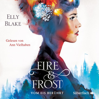 Elly Blake: Fire & Frost 1: Vom Eis berührt