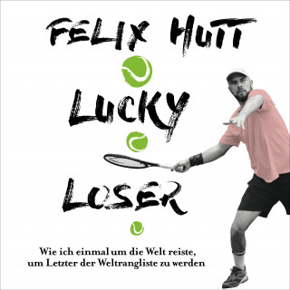 Felix Hutt: Lucky Loser