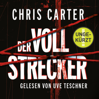 Chris Carter: Der Vollstrecker (Ein Hunter-und-Garcia-Thriller 2)