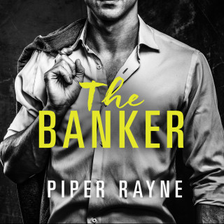 Piper Rayne: The Banker (San Francisco Hearts 3)