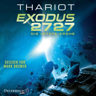 Thariot: Exodus 2727 – Die letzte Arche (Exodus 1)