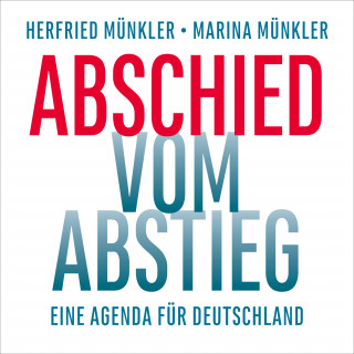 Herfried Münkler, Marina Münkler: Abschied vom Abstieg