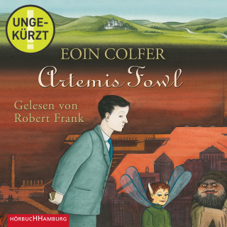 Eoin Colfer: Artemis Fowl (Ein Artemis-Fowl-Roman 1)