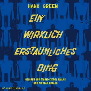 Hank Green: Ein wirklich erstaunliches Ding