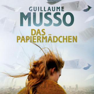 Guillaume Musso: Das Papiermädchen