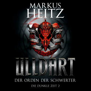 Markus Heitz: Der Orden der Schwerter (Ulldart 2)