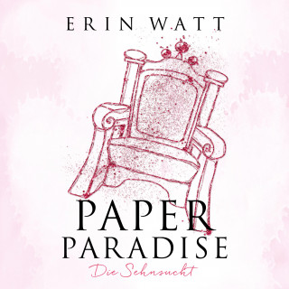 Erin Watt: Paper Paradise (Paper-Reihe 5)