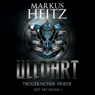 Markus Heitz: Trügerischer Friede (Ulldart 7)