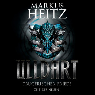 Markus Heitz: Trügerischer Friede (Ulldart 7)