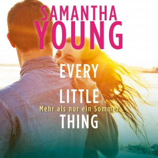 Samantha Young: Every Little Thing – Mehr als nur ein Sommer (Hartwell-Love-Stories 2)