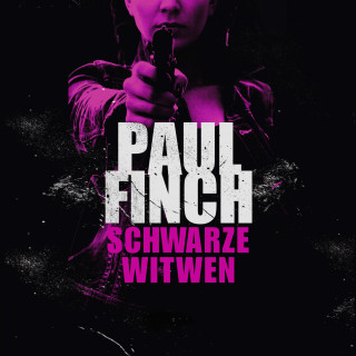 Paul Finch: Schwarze Witwen (Lucy-Clayburn-Reihe 1)