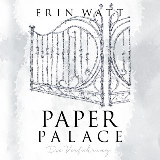 Erin Watt: Paper Palace (Paper-Reihe 3)