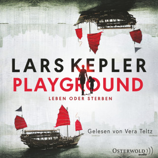 Lars Kepler: Playground - Leben oder Sterben