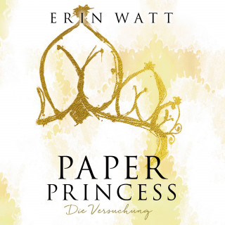 Erin Watt: Paper Princess (Paper-Reihe 1)