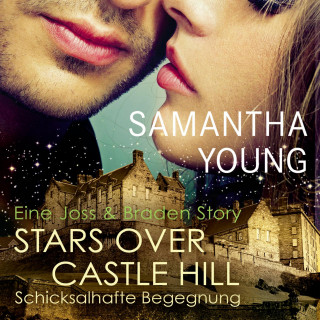 Samantha Young: Stars Over Castle Hill - Schicksalhafte Begegnung (Edinburgh Love Stories)
