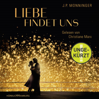 J.P. Monninger: Liebe findet uns