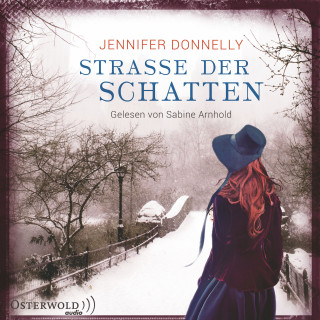 Jennifer Donnelly: Straße der Schatten