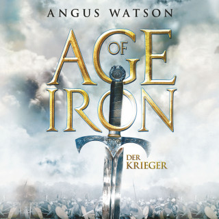 Angus Watson: Age of Iron 1