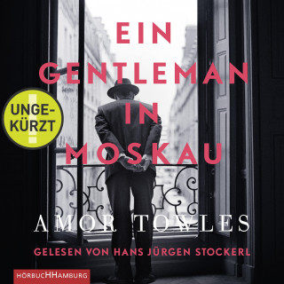 Amor Towles: Ein Gentleman in Moskau