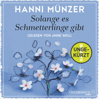 Hanni Münzer: Solange es Schmetterlinge gibt