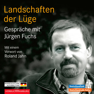 Jürgen Fuchs: Landschaften der Lüge