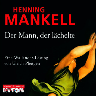 Henning Mankell: Der Mann, der lächelte (Ein Kurt-Wallander-Krimi 5)