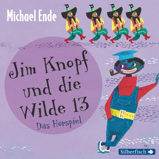 Michael Ende: Jim Knopf und die Wilde 13 - Das Hörspiel