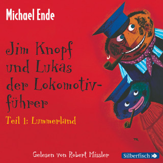 Michael Ende: Jim Knopf und Lukas der Lokomotivführer (Teil 1 - 3)