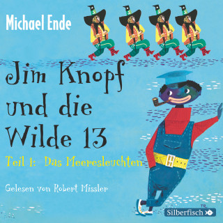 Michael Ende: Jim Knopf und die Wilde 13 - Die Komplettlesung