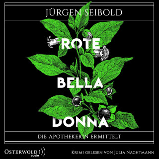 Jürgen Seibold: Rote Belladonna (Die Apothekerin ermittelt 2)