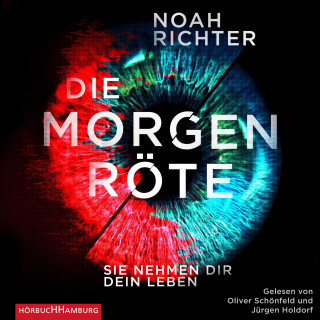 Noah Richter: Die Morgenröte – Sie nehmen dir dein Leben