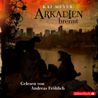 Kai Meyer: Arkadien-Reihe 2: Arkadien brennt