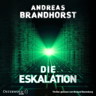Andreas Brandhorst: Die Eskalation