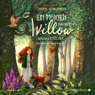 Sabine Bohlmann: Ein Mädchen namens Willow 2: Waldgeflüster