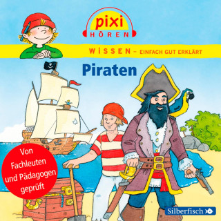 Anke Riedel, Cordula Thörner, Imke Rudel: Pixi Wissen: Piraten