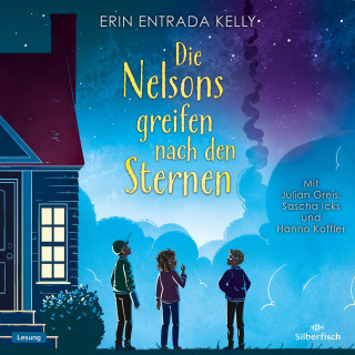 Erin Entrada Kelly: Die Nelsons greifen nach den Sternen